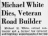 Michael H White; obituary